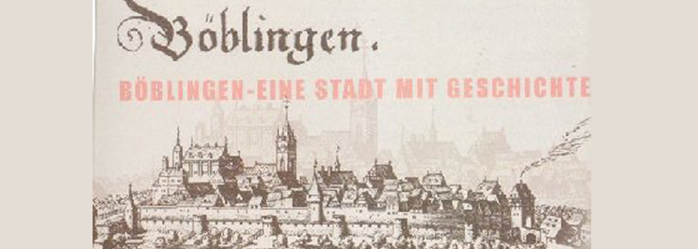 Text "Böblingen eine Stadt mit Geschichte" mit altem Stich der Stadtansicht